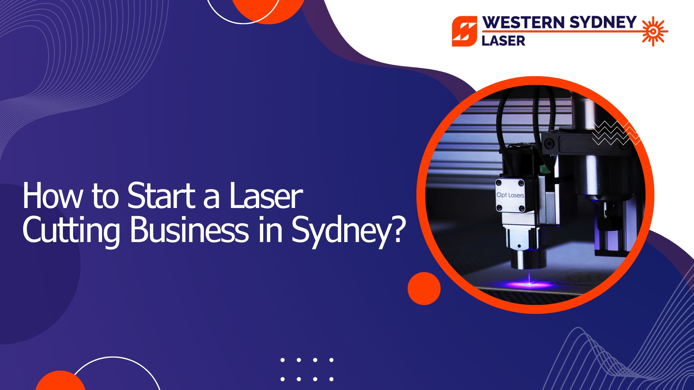 How to Start a Laser Cutting Business in Sydney?